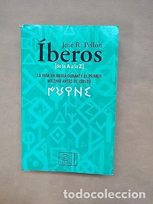 Libros de segunda mano: &Iacute;beros Pell&oacute;n, Jos&eacute; R. Editorial: Espasa Calpe., Madrid, 2006