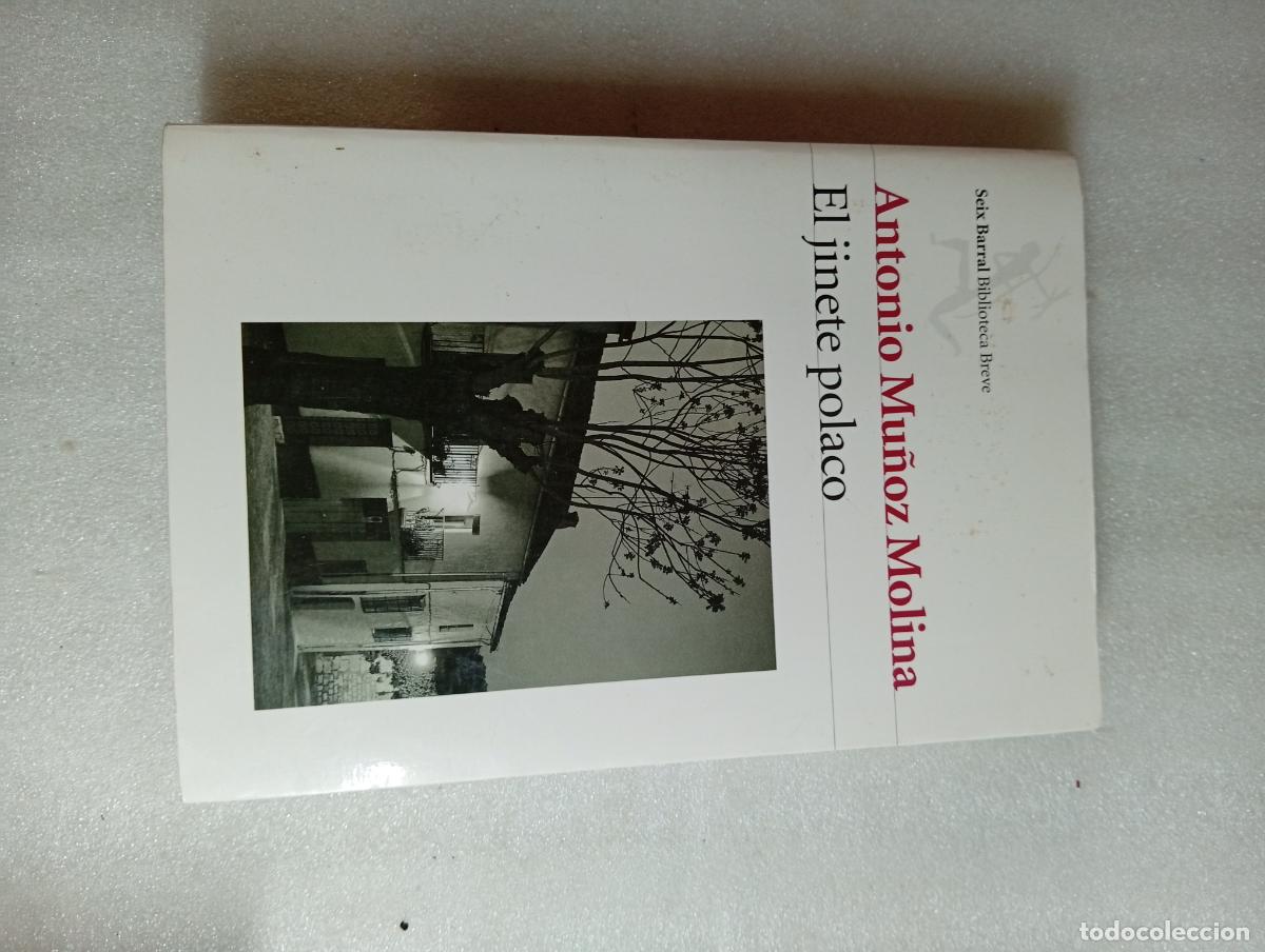 Libros de segunda mano: EL JINETE POLACO - ANTONIO MU&Ntilde;OZ MOLINA