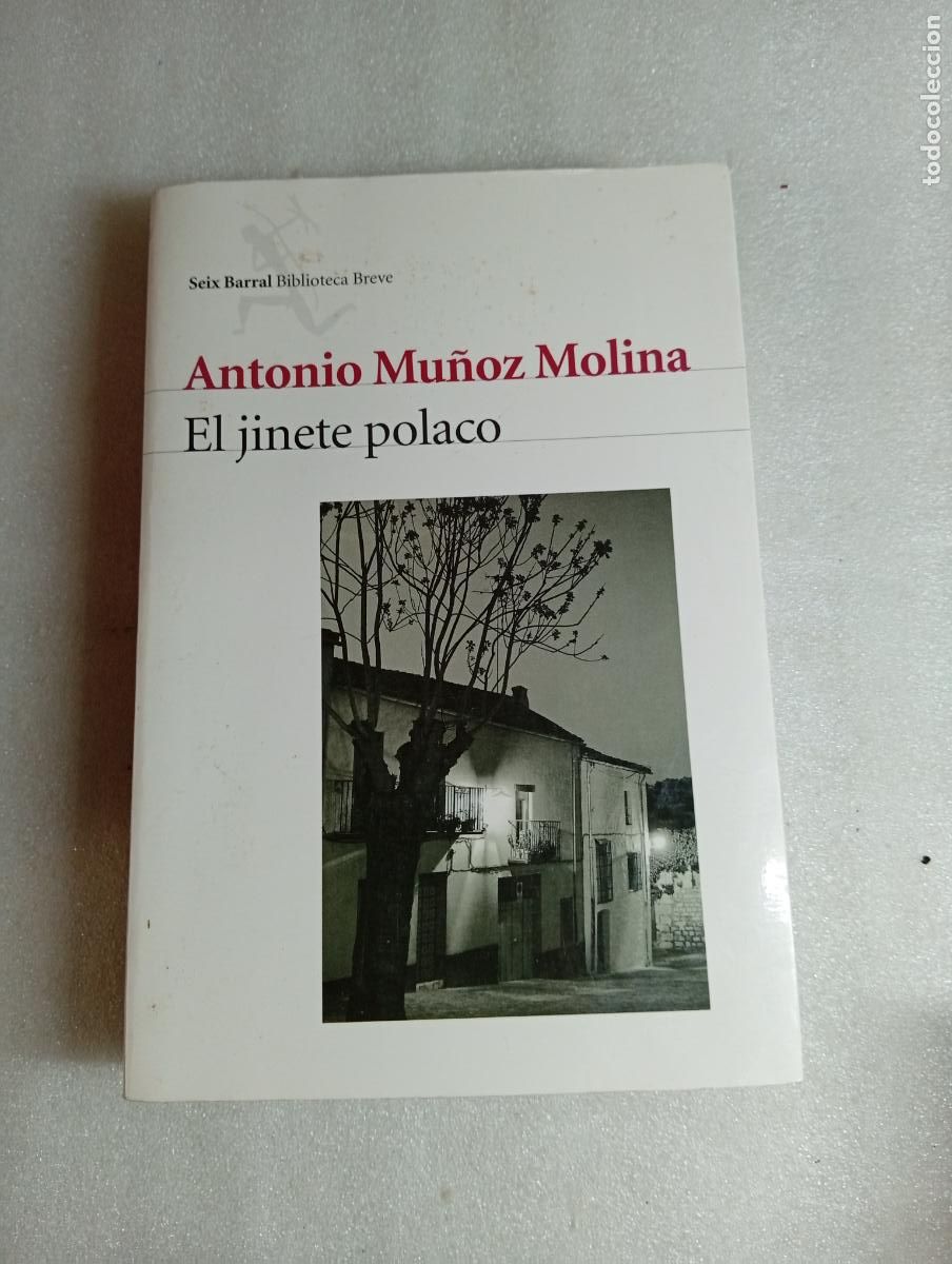 Libros de segunda mano: EL JINETE POLACO - ANTONIO MU&Ntilde;OZ MOLINA