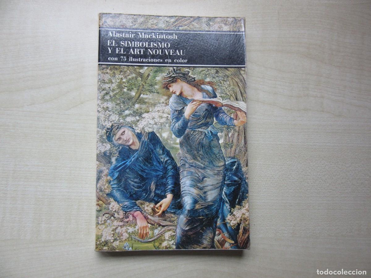 Livres d'occasion: El simbolismo y el Art Nouveau Alaster Mackintosh Edita Labor Con 75v ilustraciones a color