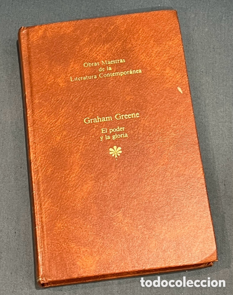 Libros de segunda mano: Libro. Graham Greene. &ldquo;El poder y la gloria&rdquo;. Obras Maestras de la Literatura Contempor&aacute;nea, 5. 1983