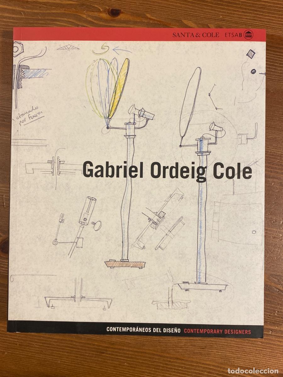 Libros de segunda mano: GABRIEL ORDEIG COLE. BORJA FOLCH ROSA SERRA CONTEMPORANEOS DEL DISE&Ntilde;O SANTA & COLE 2004