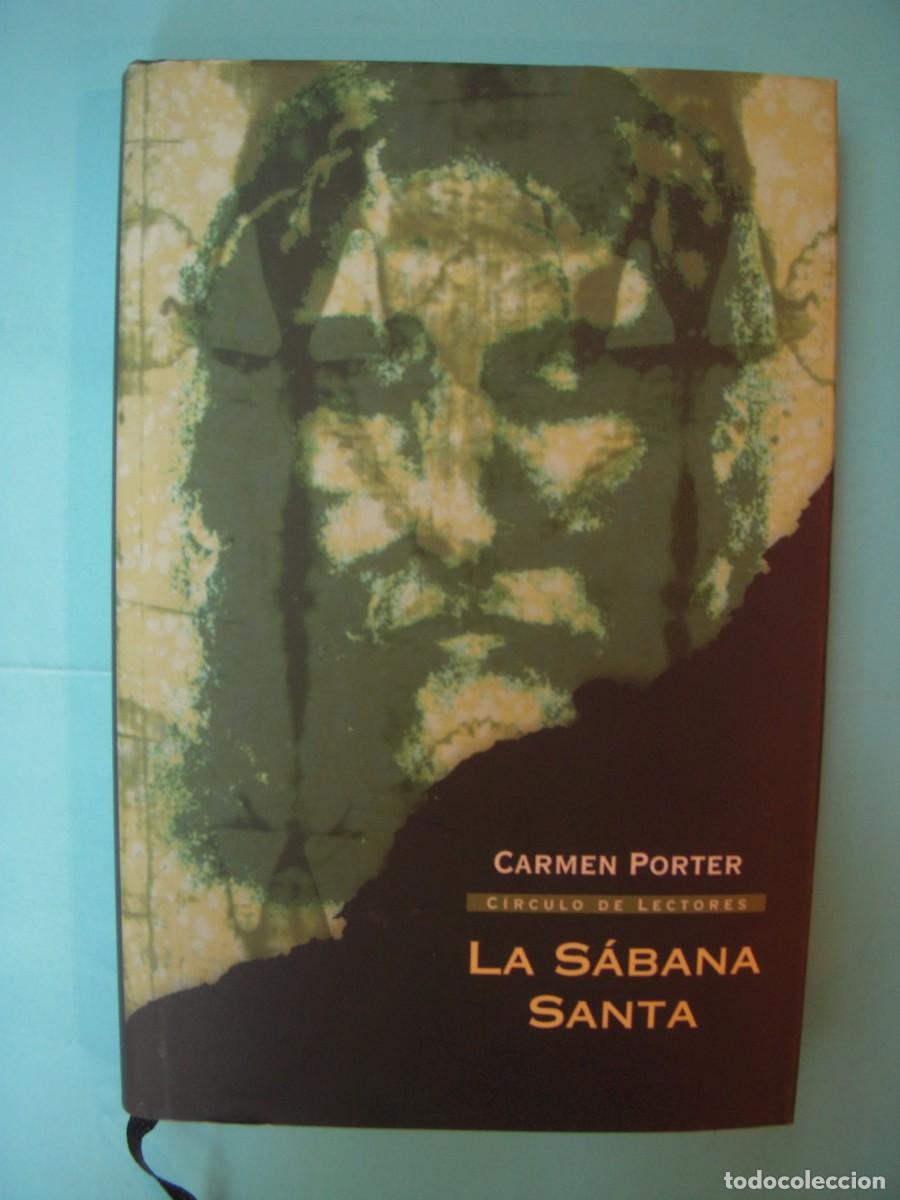 Libros de segunda mano: LA SABANA SANTA - CARMEN PORTER - CIRCULO DE LECTORES, 2003 (TAPA DURA, BUEN ESTADO)
