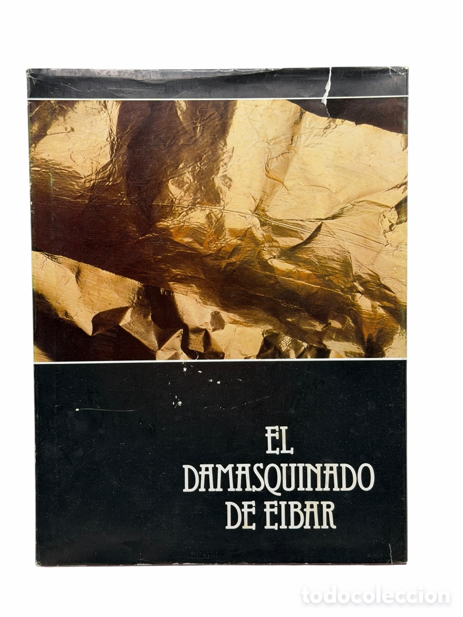 Livres d'occasion: Libro Damasquinado de Eibar