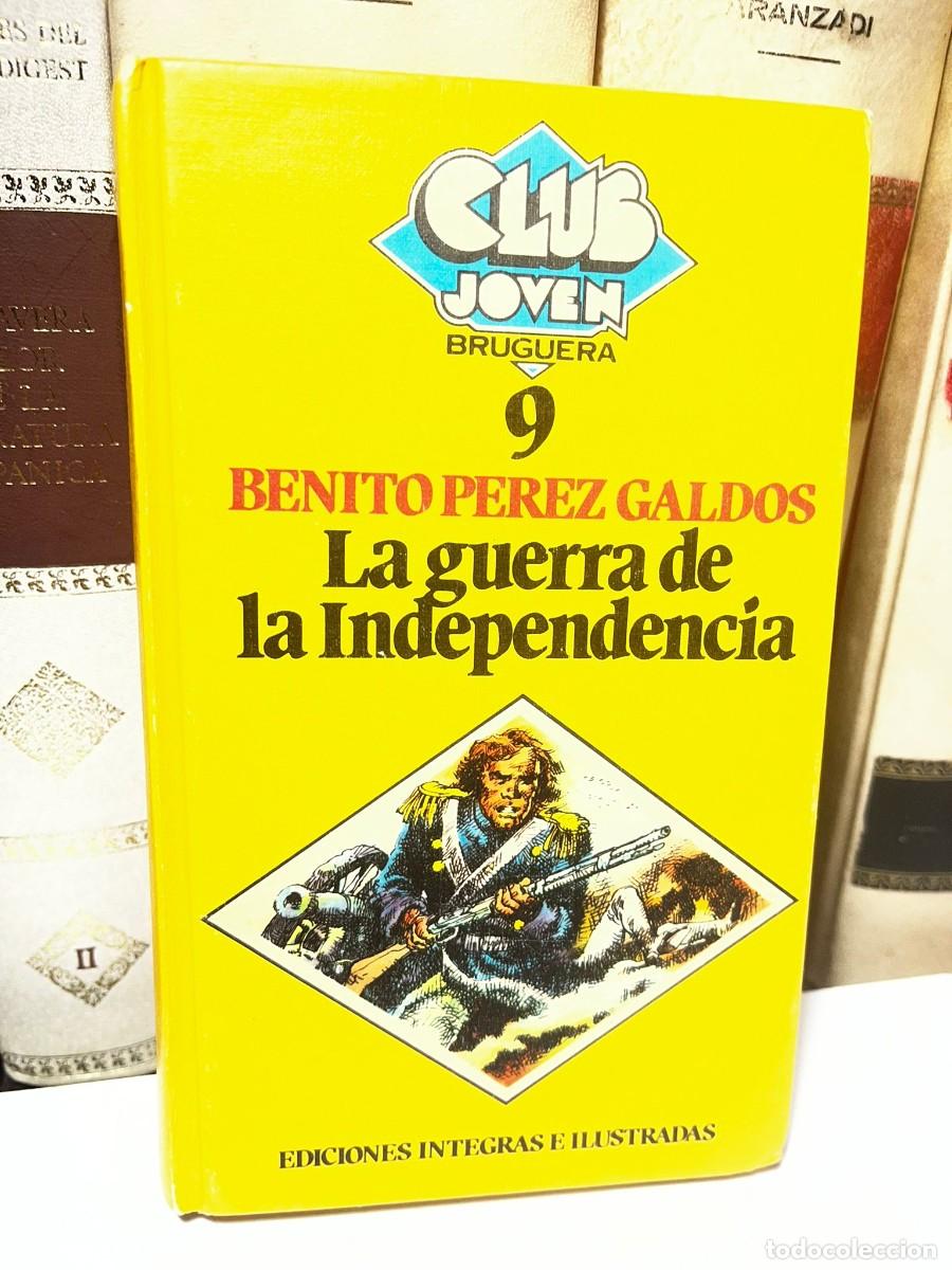 Second hand books: LA GUERRA DE LA INDEPENDENCIA. Benito P&eacute;rez Gald&oacute;s. Col. Club Joven Tomo 9. 1981.
