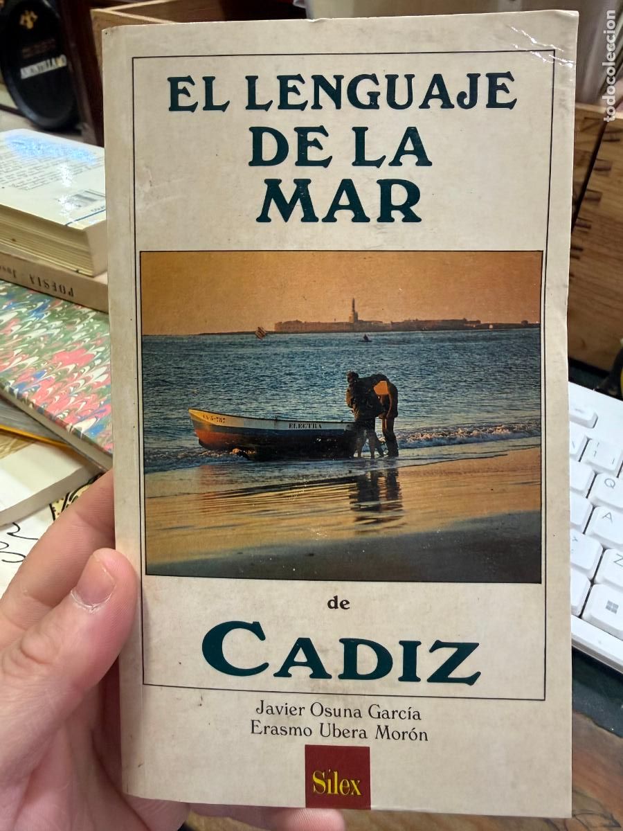 Libros de segunda mano: LIBRO EL LENGUAJE DE LA MAR DE CADIZ - A&Ntilde;O 1998 - 142 PAG
