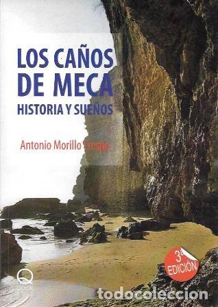 Libros de segunda mano: LOS CA&Ntilde;OS DE MECA HISTORIA Y SUE&Ntilde;OS - MORILLO CRESPO, ANTONIO - A-CA-4344