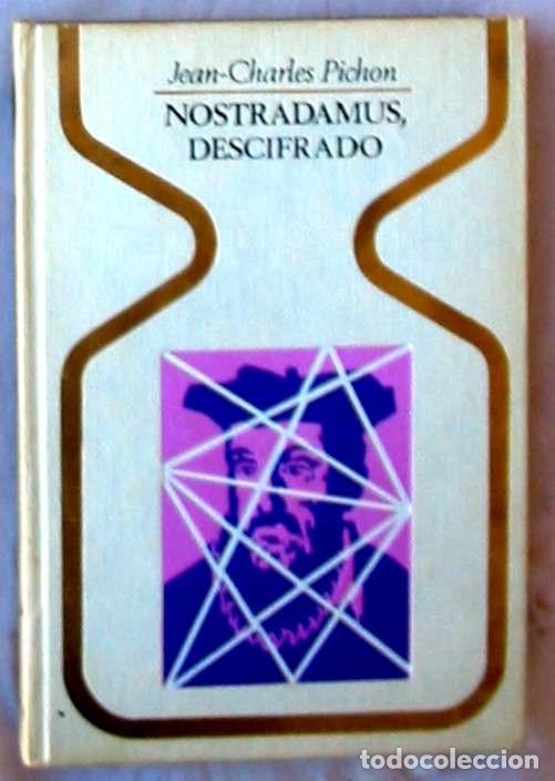 Libros de segunda mano: NOSTRADAMUS DESCIFRADO - JEAN-CHARLES PICHON - PLAZA & JANES 1&ordf; ED. 1972 - VER INDICE