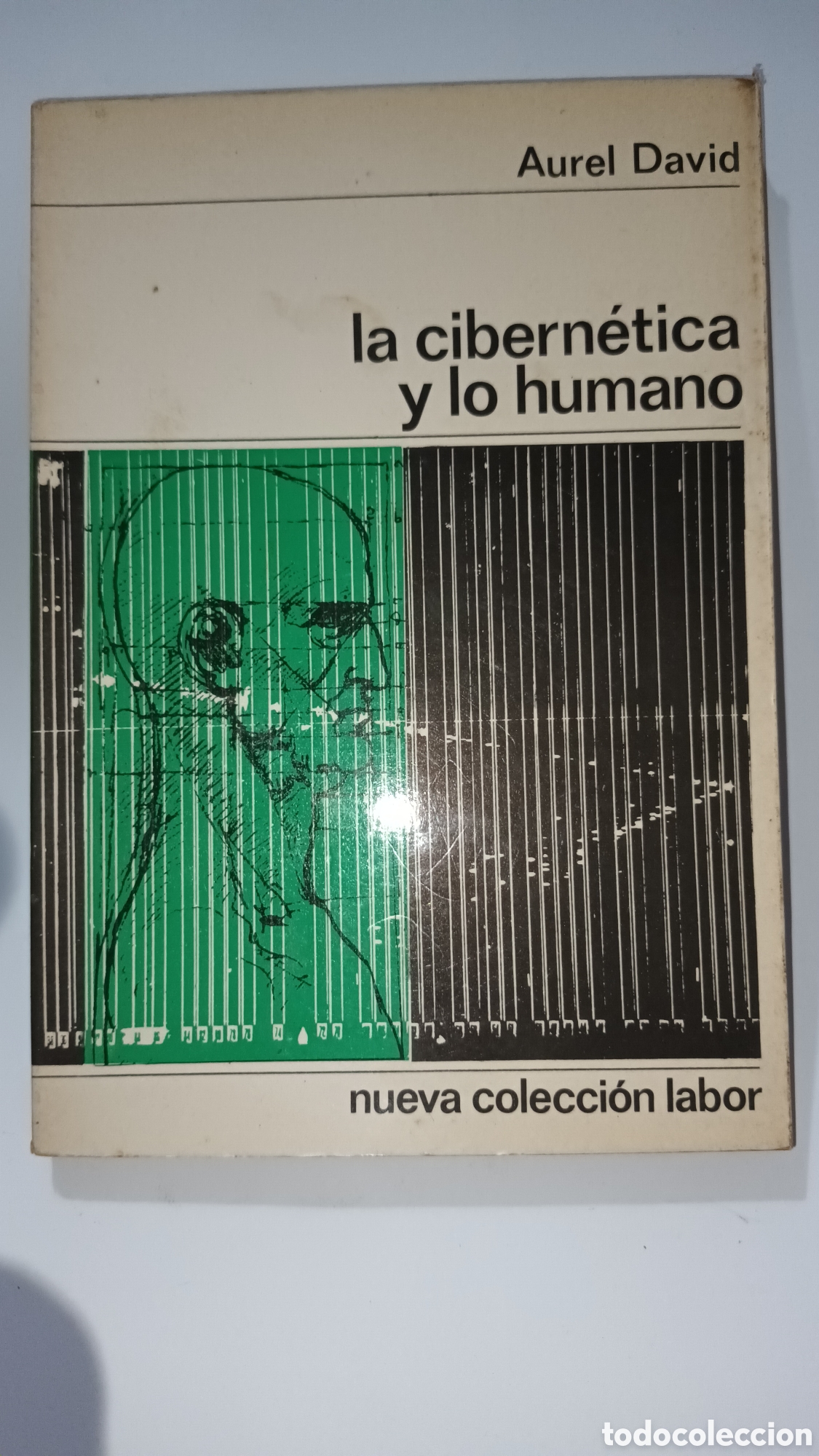 Libros de segunda mano: Nueva colecci&oacute;n labor. La cibern&eacute;tica y lo humano. Aurel David. N&ordm; 21