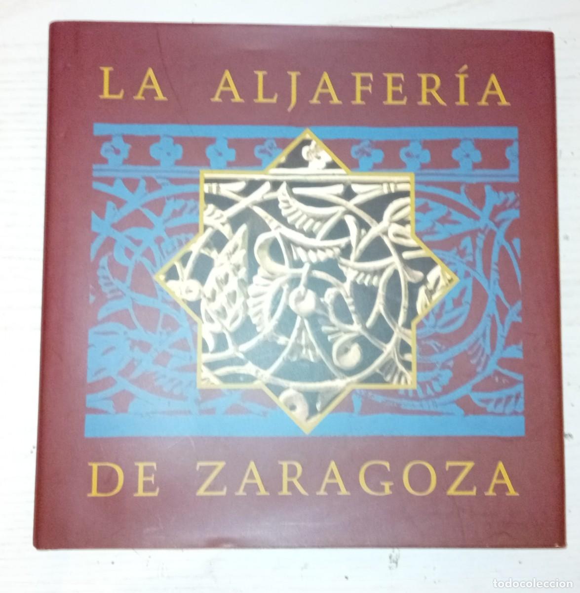 Libros de segunda mano: LA ALJAFER&Iacute;A DE ZARAGOZA. GU&Iacute;A HIST&Oacute;RICO-ART&Iacute;STICA Y LITERARIA,. (Cortes de Arag&oacute;n, 1988)