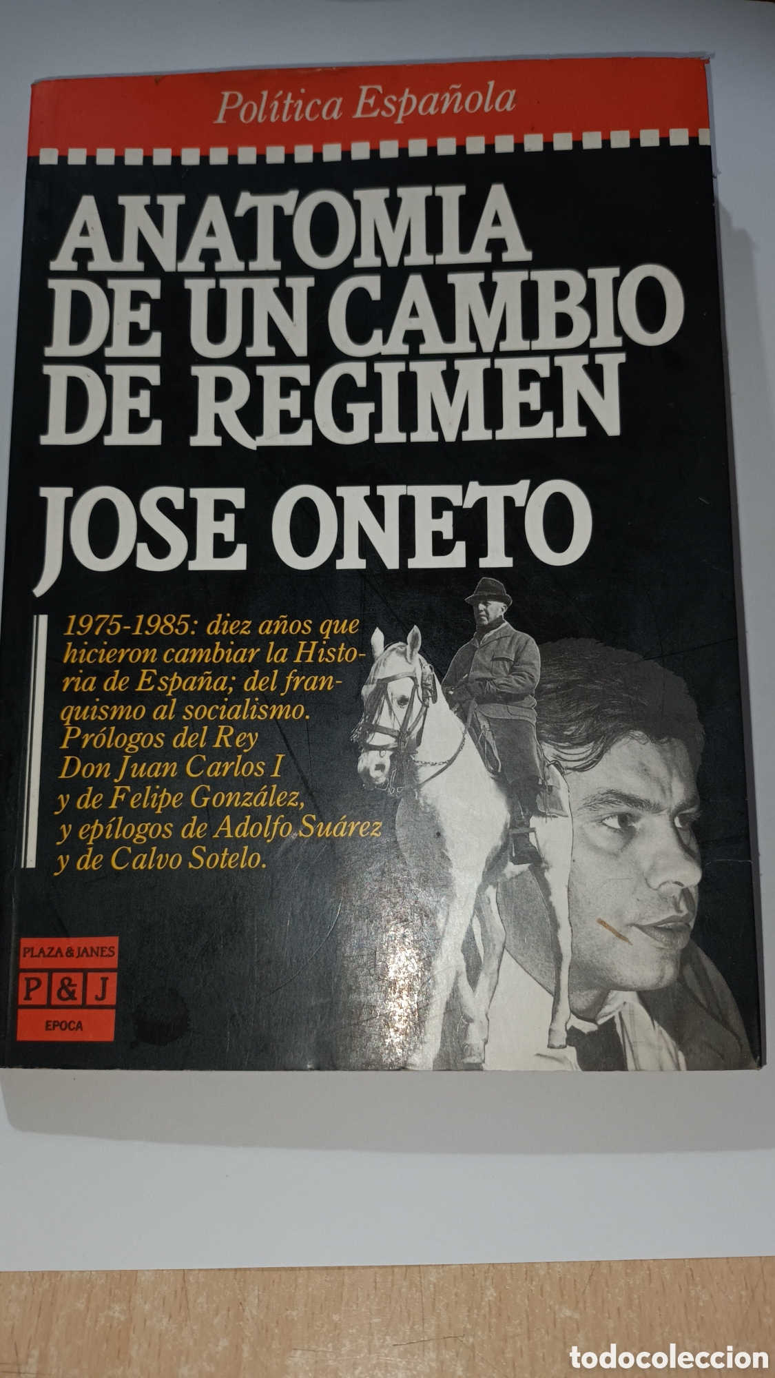 Gebrauchte B&uuml;cher: Anatom&iacute;a de un cambio de r&eacute;gimen. Jos&eacute; Oneto