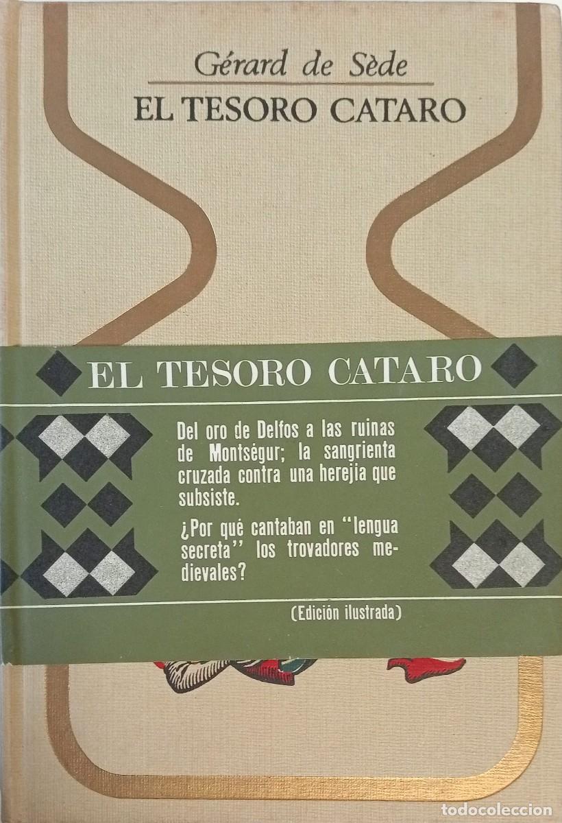 Libros de segunda mano: EL TESORO CATARO - G&Eacute;RARD DE S&Egrave;DE - PLAZA & JANES 1968-1&ordf; EDICION / ILUSTRADO
