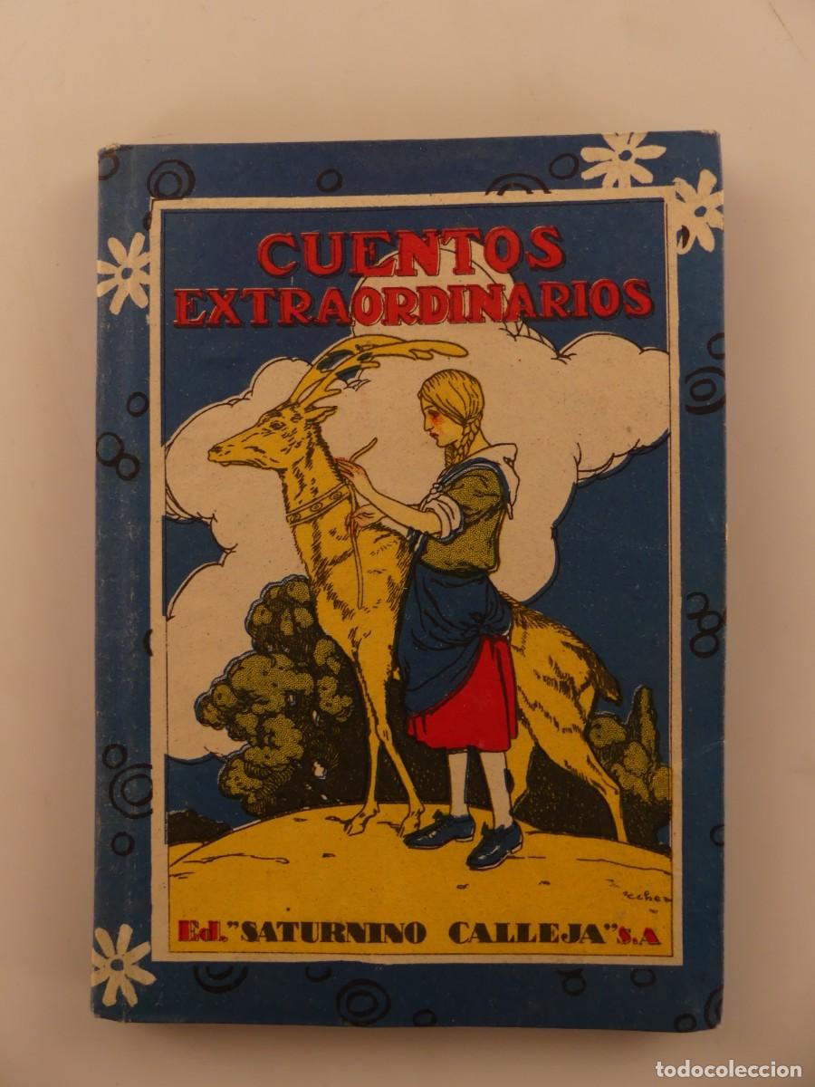 Libros de segunda mano: CUENTOS EXTRAORDINARIOS EDITORIAL SATURNINO CALLEJA