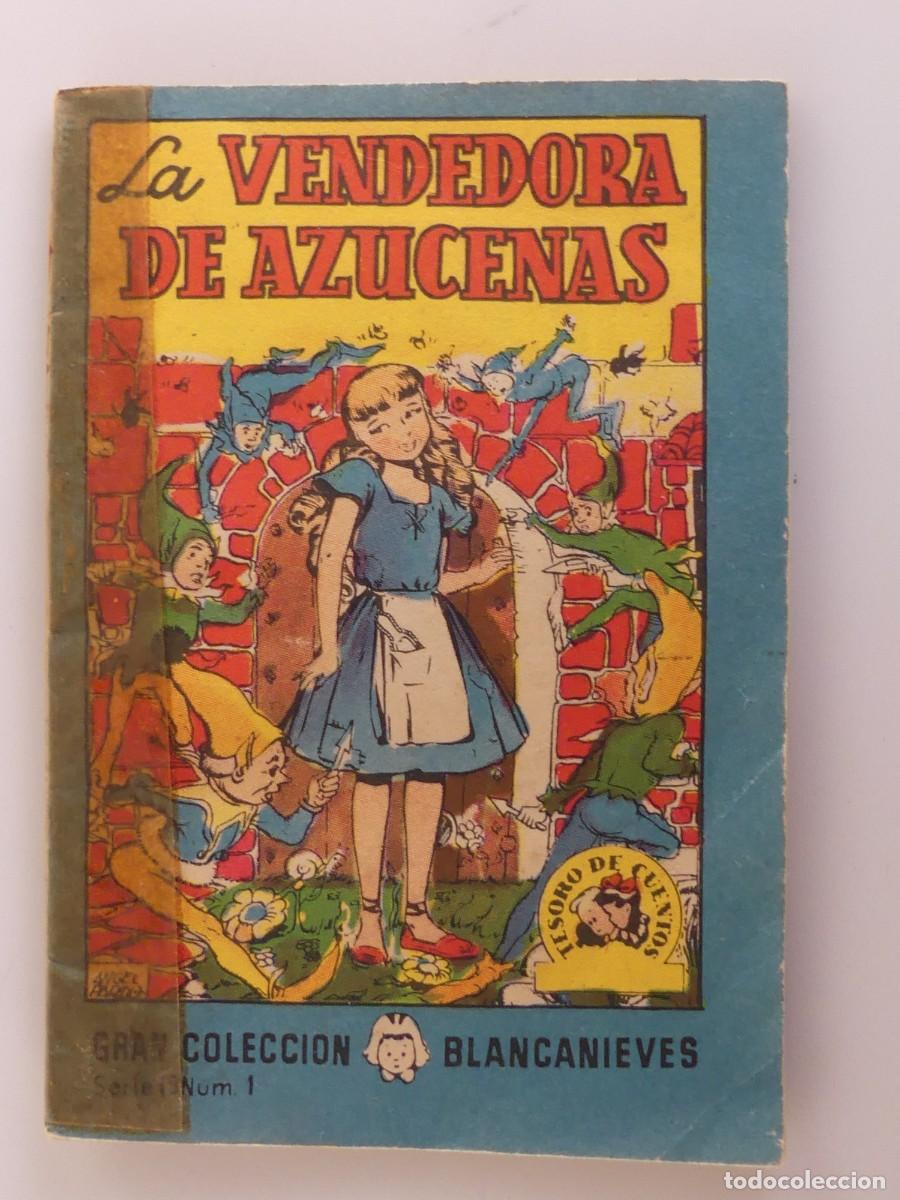 Libros de segunda mano: CUENTO - LA VENDEDORA DE AZUCENAS &ndash; GRAN COLECCI&Oacute;N BLANCANIEVES SERIE 13 NUMERO 1
