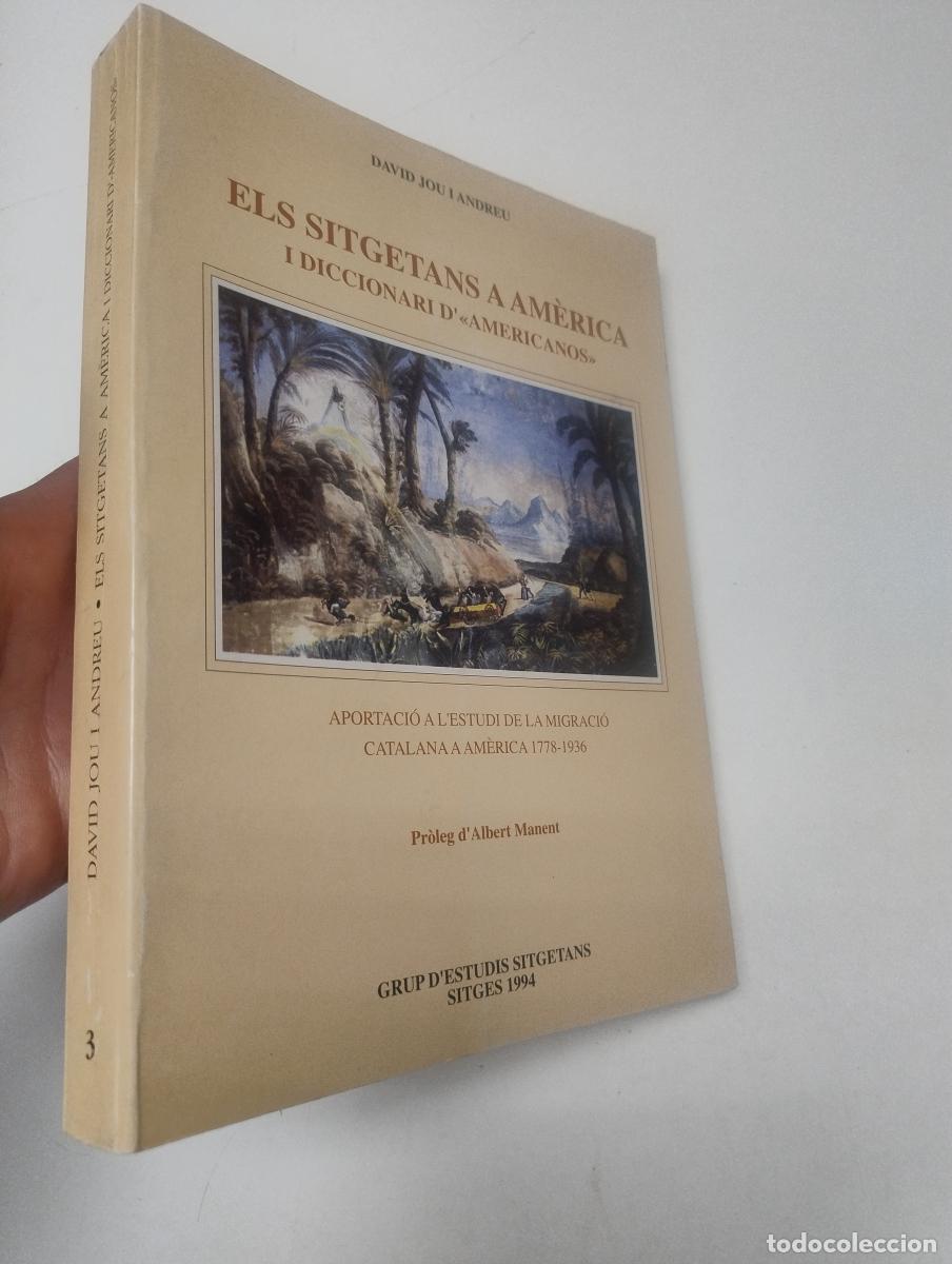 Libros de segunda mano: Els sitgetans a Am&egrave;rica i diccionari d'americanos - Jou i Andreu, David