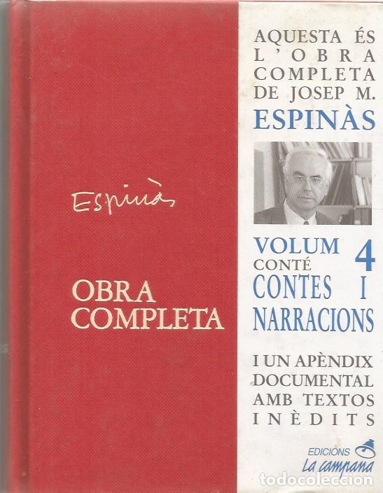 Libros de segunda mano: JOSEP M. ESPIN&Agrave;S-OBRA COMPLETA-VOLUM 4 CONTES I NARRACIONS