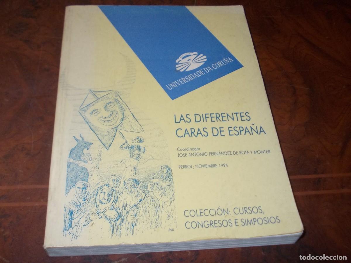 Libros de segunda mano: Las diferentes caras de Espa&ntilde;a. Perspectivas de antrop&oacute;logos extranjeros y espa&ntilde;oles. 1.996