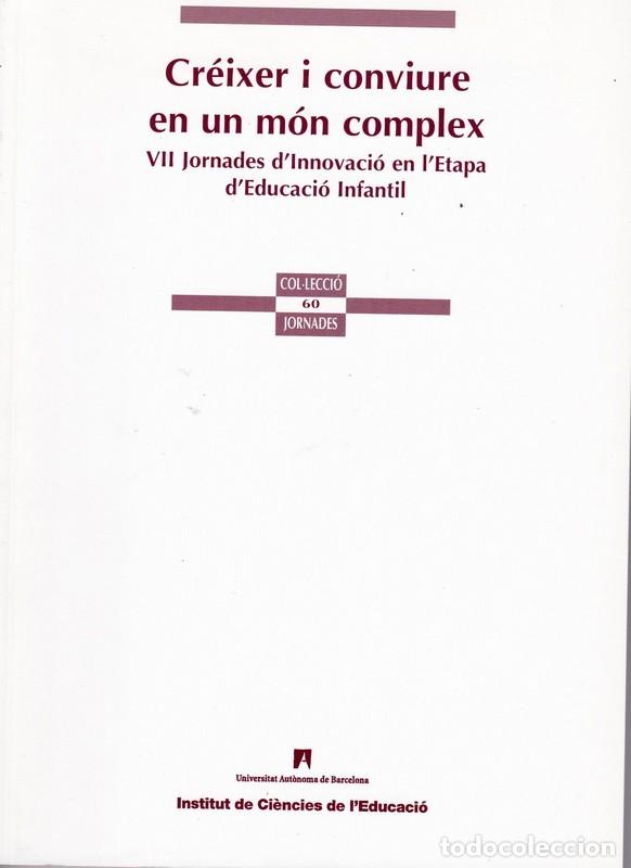 Libros de segunda mano: Cr&egrave;ixer i conviure en en mon complex