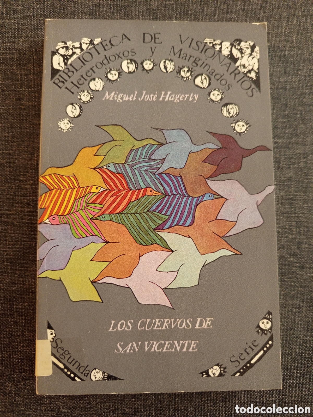 Libros de segunda mano: LOS CUERVOS DE SAN VICENTE (MIGUEL JOSE HAGERTY)