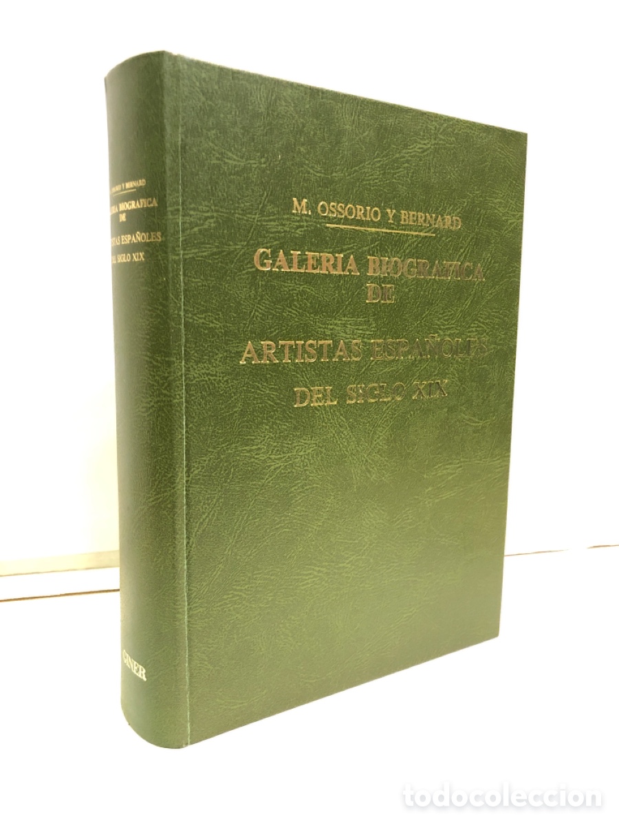 Livres d'occasion: M. Ossorio y Bernard - Galer&iacute;a biogr&aacute;fica de artistas espa&ntilde;oles del siglo XIX