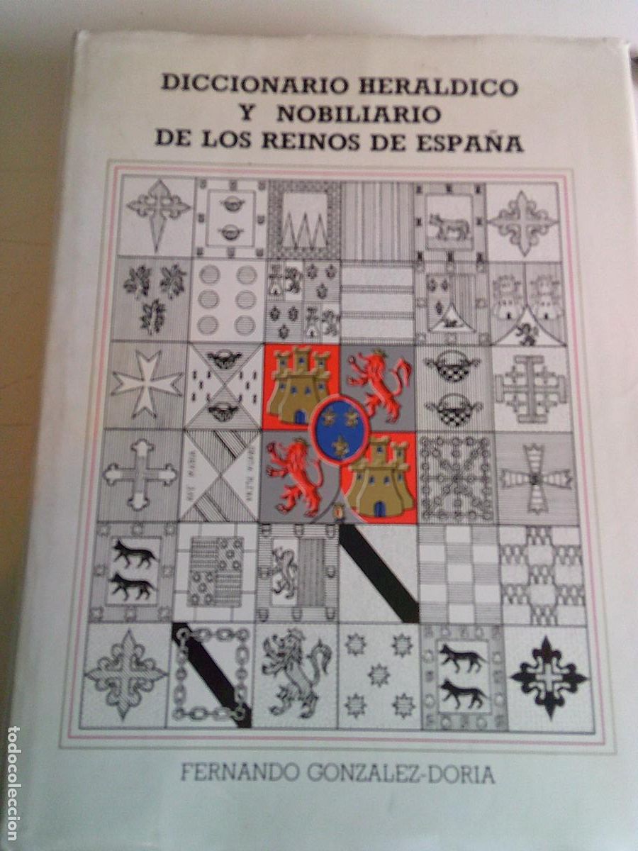 Libros de segunda mano: Diccionario heraldico y nobiliario de los reinos de Espa&ntilde;a Fernando Gonzalez-Doria