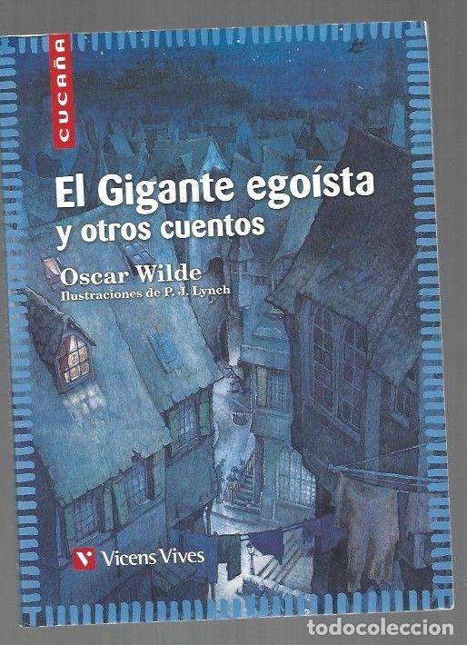 Libros de segunda mano: El Gigante Egoista: V - Wilde, Oscar - Editorial Vicens Vives - Colecci&oacute;n Cuca&ntilde;a