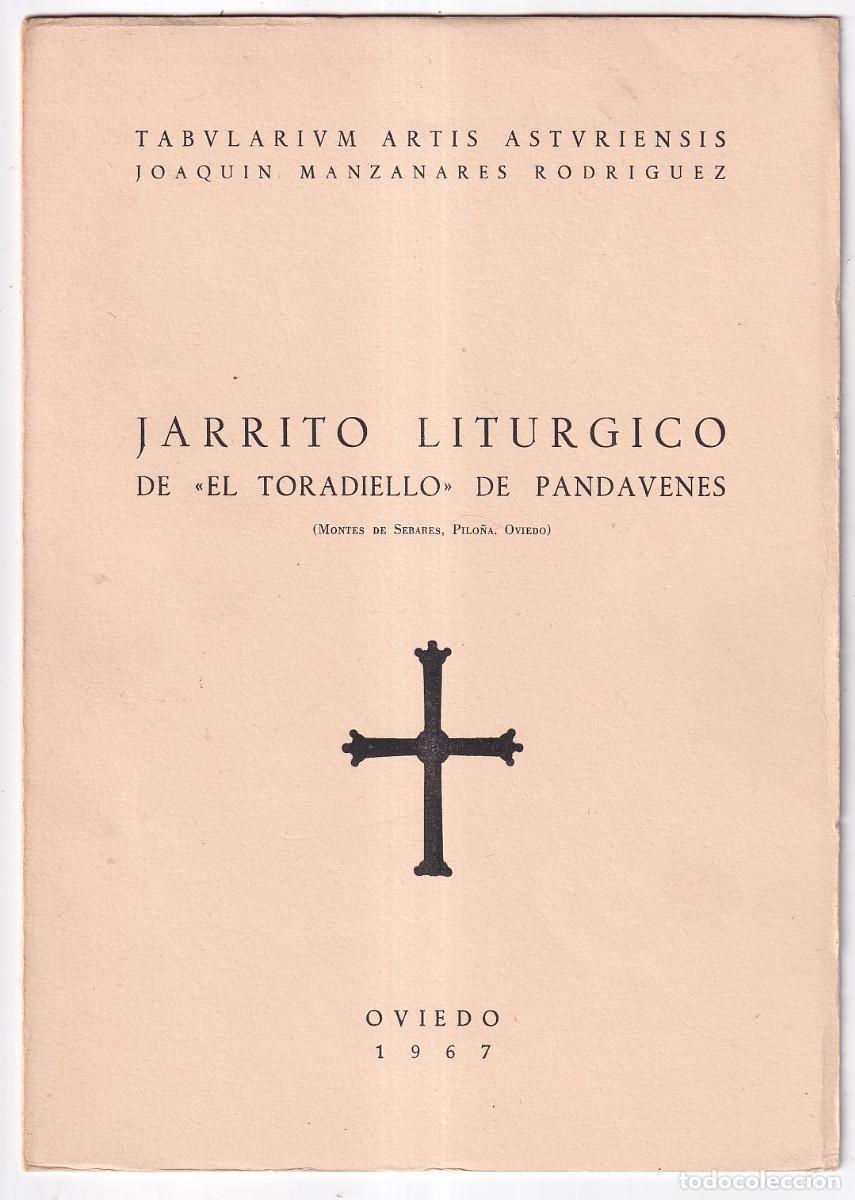 Libros de segunda mano: JOAQU&Iacute;N MANZANARES: JARRITO LIT&Uacute;RGICO DE EL TORADIELLO, PANDEVENES, PILO&Ntilde;A, OVIEDO. 1967