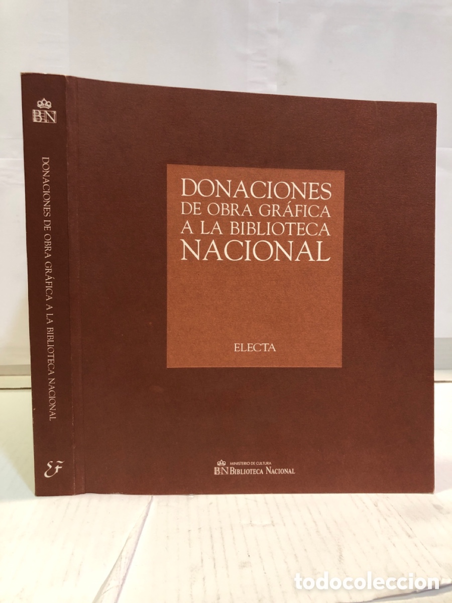 Livres d'occasion: Electa- Donaciones de obra gr&aacute;fica a la biblioteca nacional