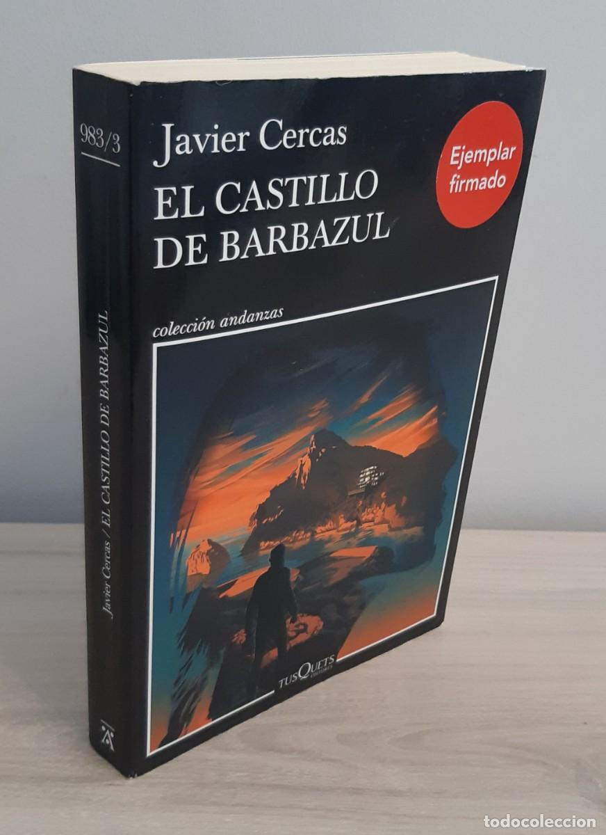 Libros de segunda mano: EL CASTILLO DE BARBAZUL - JAVIER CERCAS - PRIMERA EDICI&Oacute;N FIRMADA POR EL AUTOR