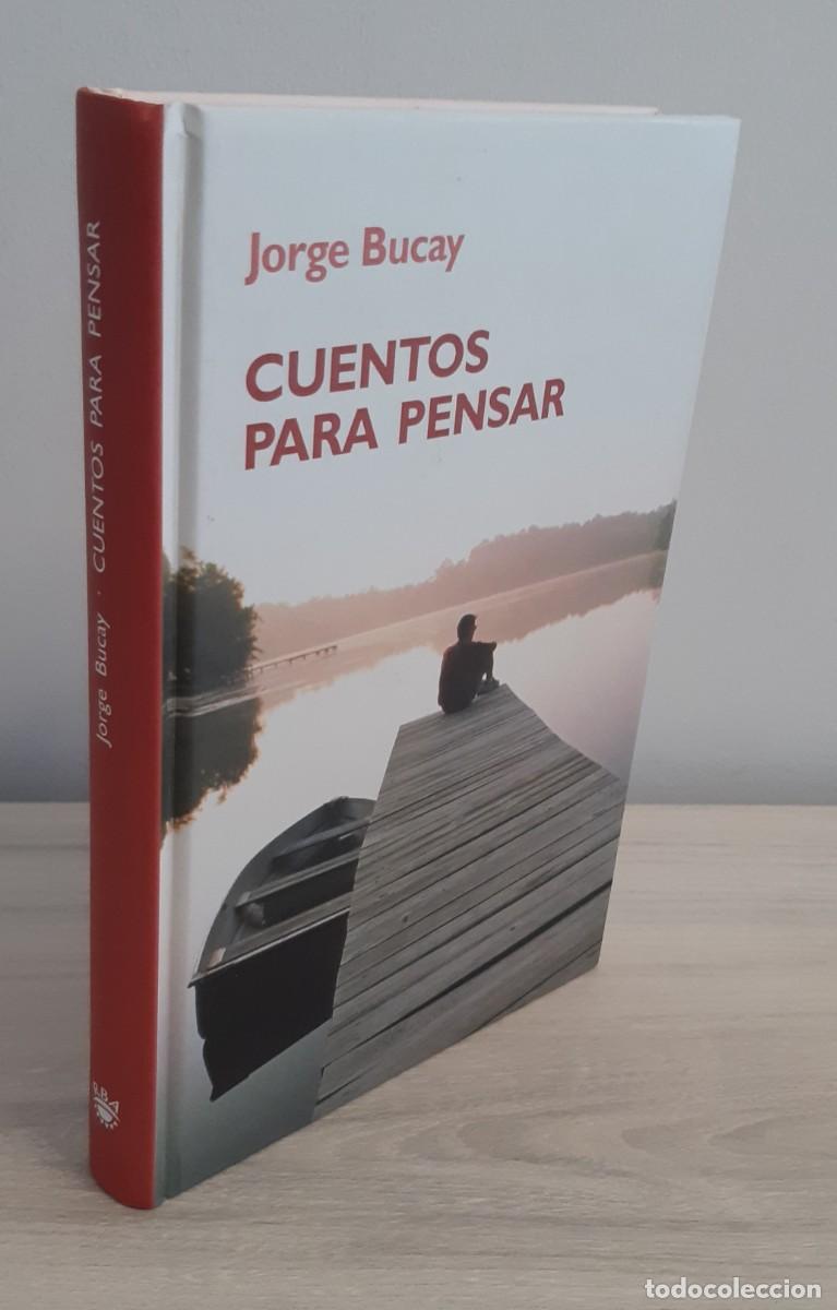 Libros de segunda mano: CUENTOS PARA PENSAR - JORGE BUCAY - FIRMADO POR EL AUTOR