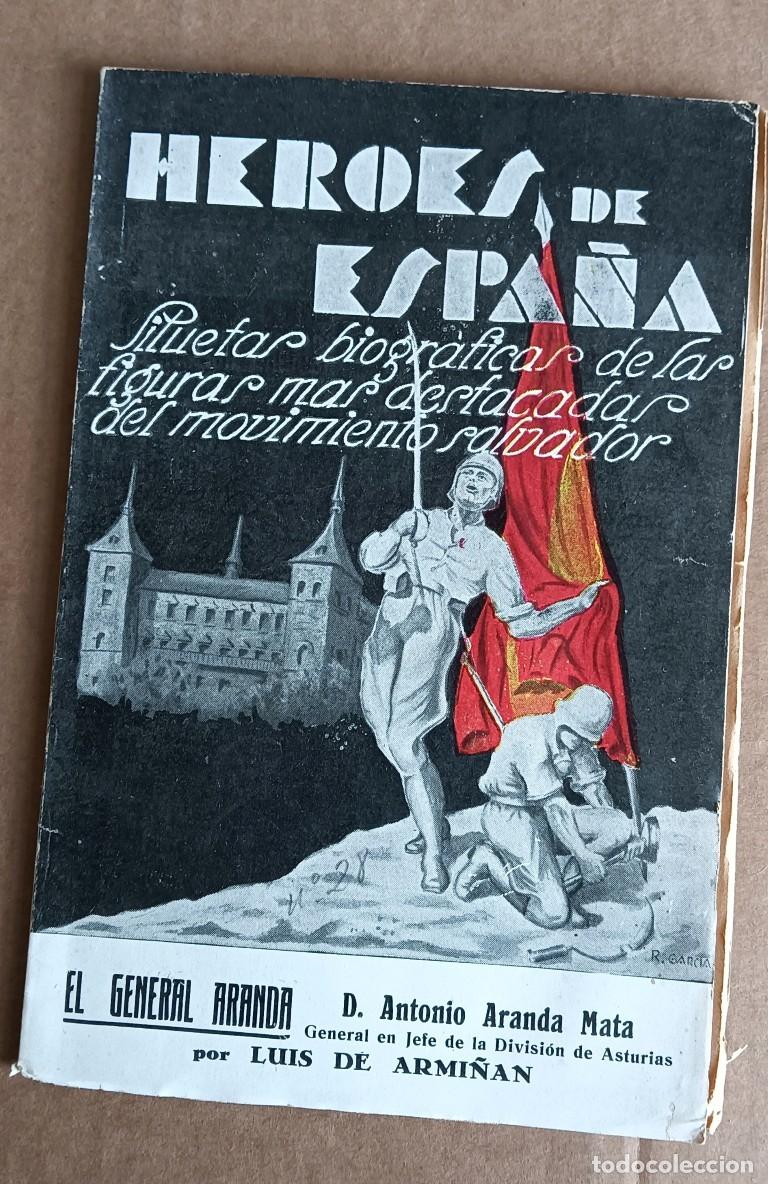 Libros de segunda mano: HEROES DE ESPA&Ntilde;A Siluetas biogr&aacute;ficas de las figuras m&aacute;s destacadas del movimiento salvador 1937