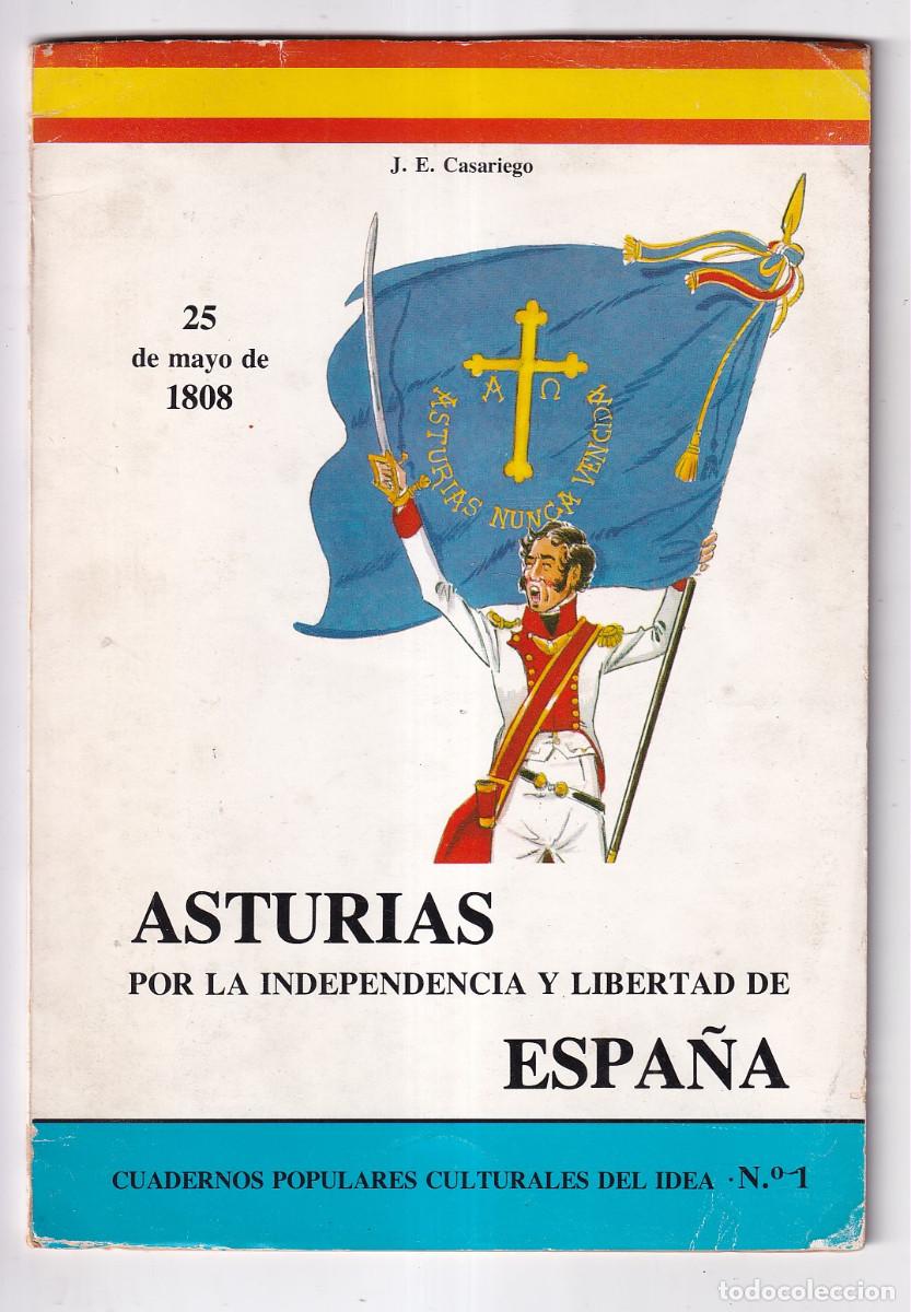 Libros de segunda mano: J. E. CASARIEGO: 25 MAYO 1808. ASTURIAS POR LA INDEPENDENCIA Y LIBERTAD DE ESPA&Ntilde;A. 1979