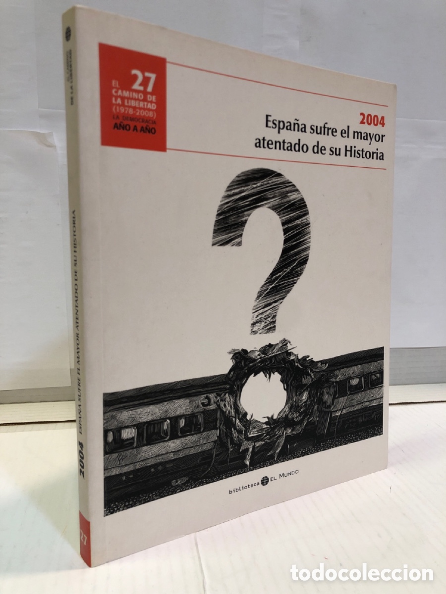 Gebrauchte B&uuml;cher: El camino de la libertad (1978 - 2008). La democracia a&ntilde;o a a&ntilde;o. 27