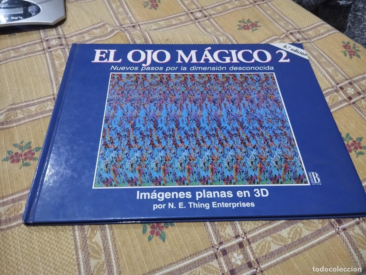 Libros de segunda mano: Libro El Ojo M&aacute;gico 2, Im&aacute;genes planas en 3D (tres dimensiones) por N.E. Thing Enterprises