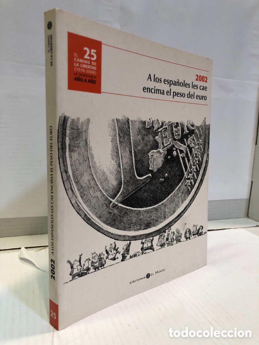Gebrauchte B&uuml;cher: El camino de la libertad (1978-2008). La democracia a&ntilde;o a a&ntilde;o. 25