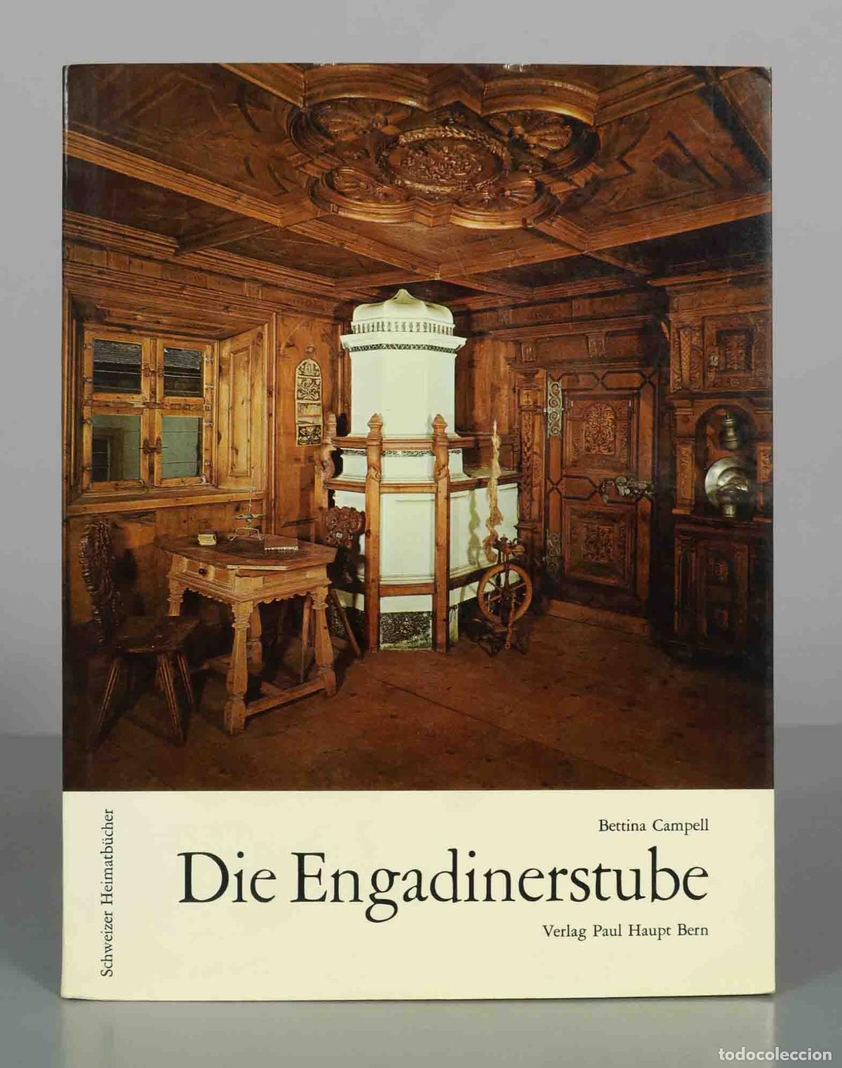 Libros de segunda mano: Die Engadinerstube - Bettina Campell - Verlag Paul Haupt Bern