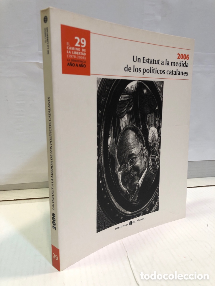 Gebrauchte B&uuml;cher: El camino de la libertad (1978-2008). La democracia a&ntilde;o a a&ntilde;o. 29