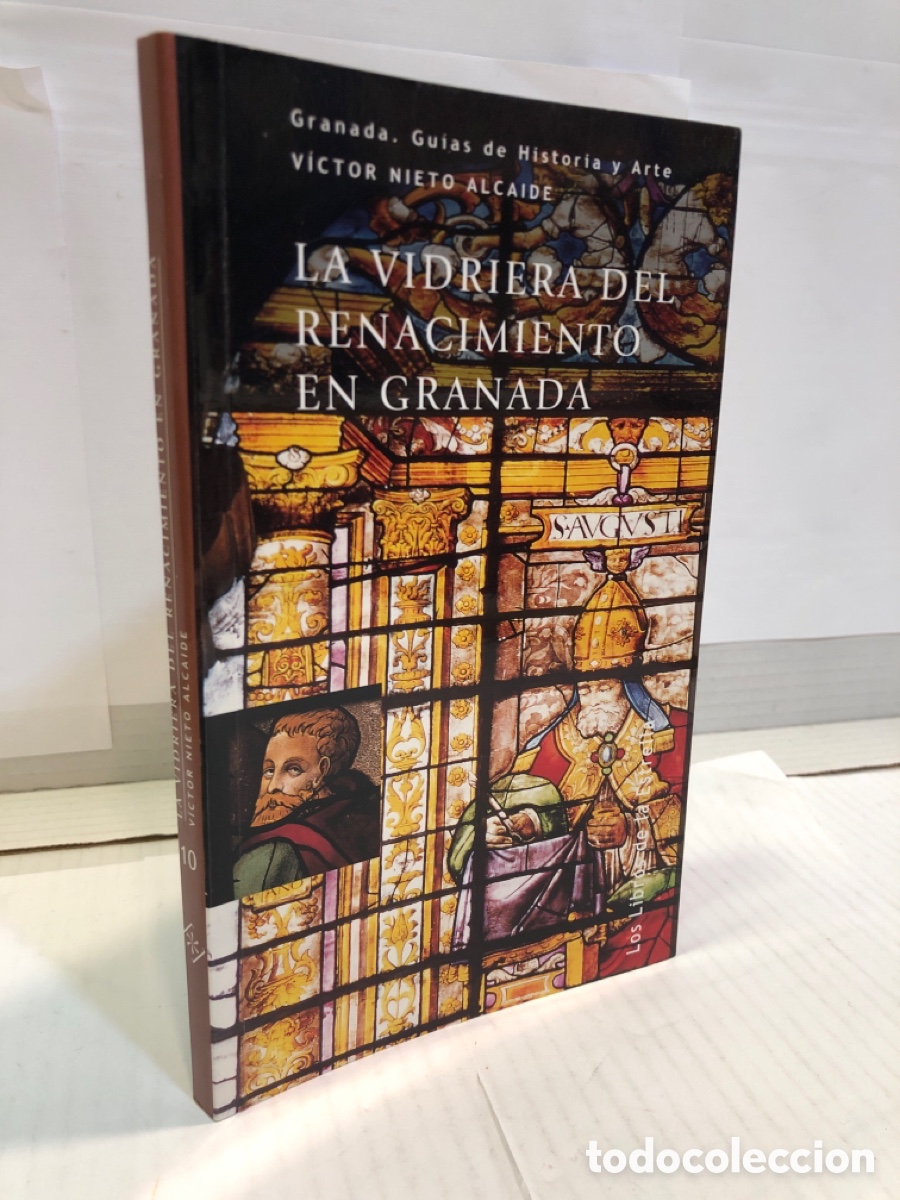 Libros de segunda mano: Victor Nieto Alcaide - La vidriera del renacimiento en Granada