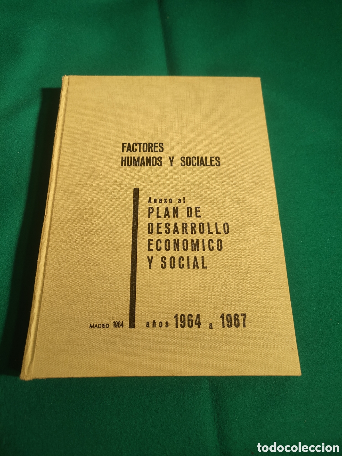 Libros de segunda mano: Plan de Desarrollo Econ&oacute;mico y Social de Espa&ntilde;a 1964 a1967 Madrid 1964. Plan Estabilizaci&oacute;n.