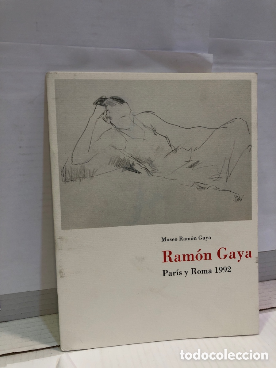 Second hand books: Museo Ramon Gaya. Ramon Gaya. Paris y Roma 1992
