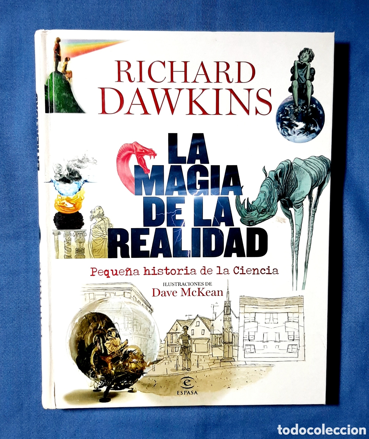 Libros de segunda mano: LA M&Aacute;GIA DE LA REALIDAD. RICHARD DAWKINS. DAVE McKEAN. ESPASA 2011. HIST&Oacute;RIA DE LA CI&Eacute;NCIA.