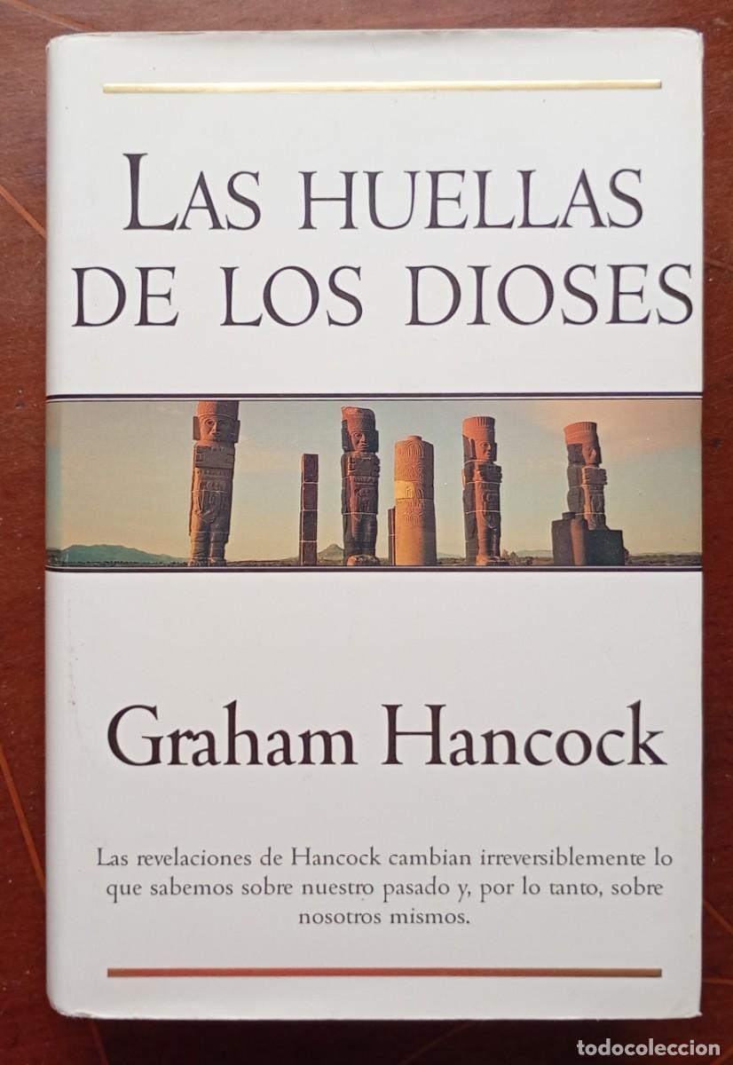 Libros de segunda mano: Graham Hancock LAS HUELLAS DE LOS DIOSES