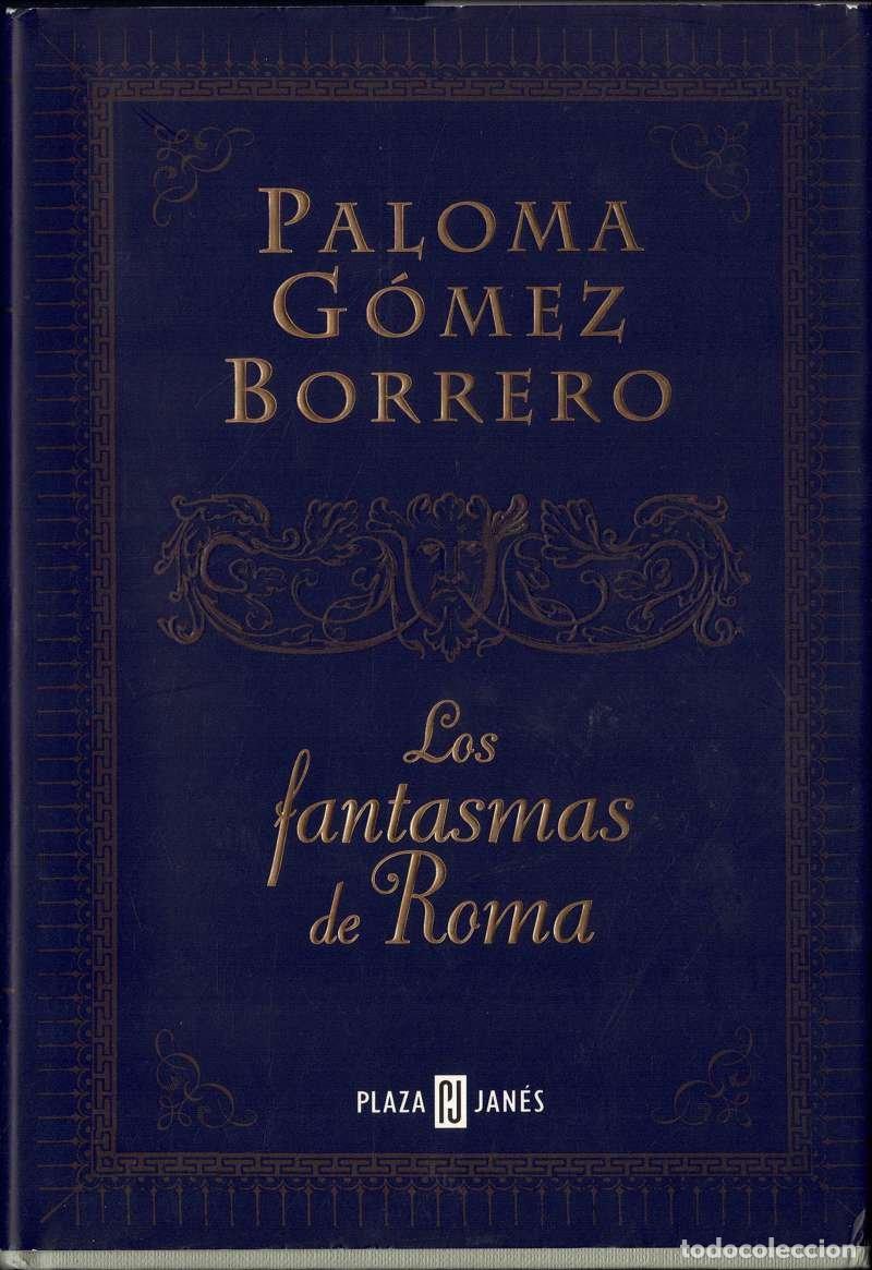 Libros de segunda mano: Fantasmas de Roma - Paloma G&oacute;mez Borrero