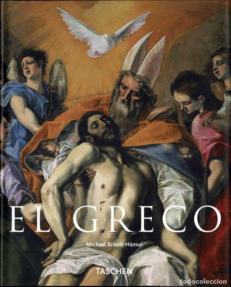 Libros de segunda mano: El Greco. Domenikos Theotokopoulos. 1541 - 1614 - Michael Scholz-H&auml;nsel