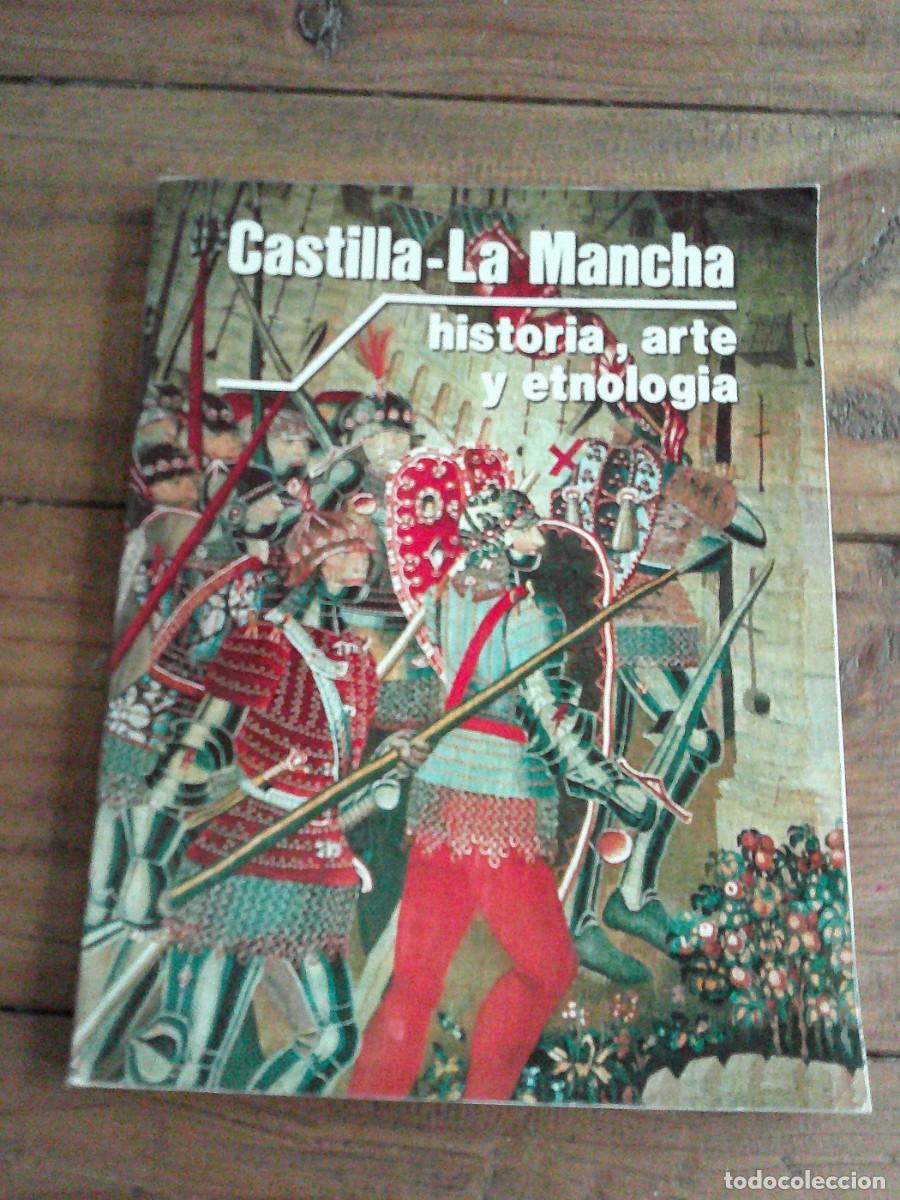 Libros de segunda mano: CASTILLA LA MANCHA. HISTORIA, ARTE Y ETNOLOG&Iacute;A VVAA. JUNTA DE COMUNIDADES 1985