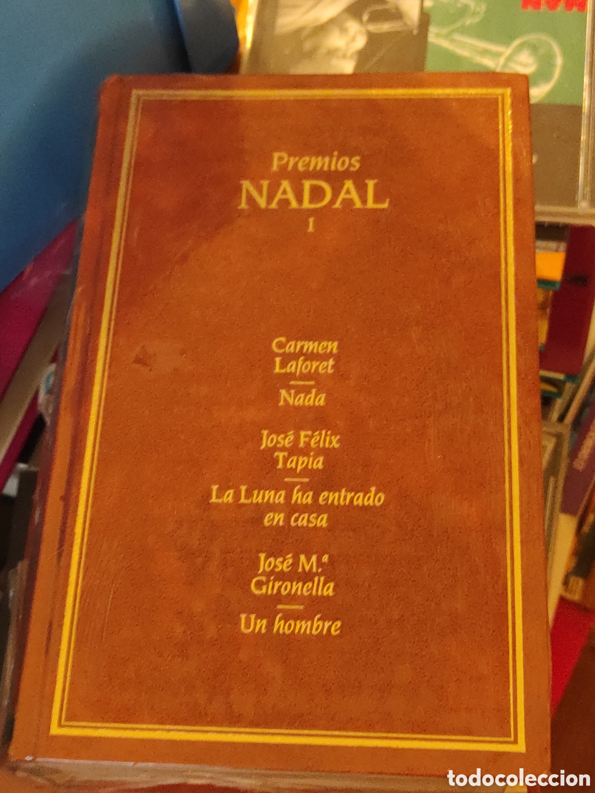Libri di seconda mano: PREMIOS NADAL-N&ordm; 1 PRECINTADO-NADA-TAPIA-LA LUNA HA ENTRADO EN CASA-UN HOMBRE