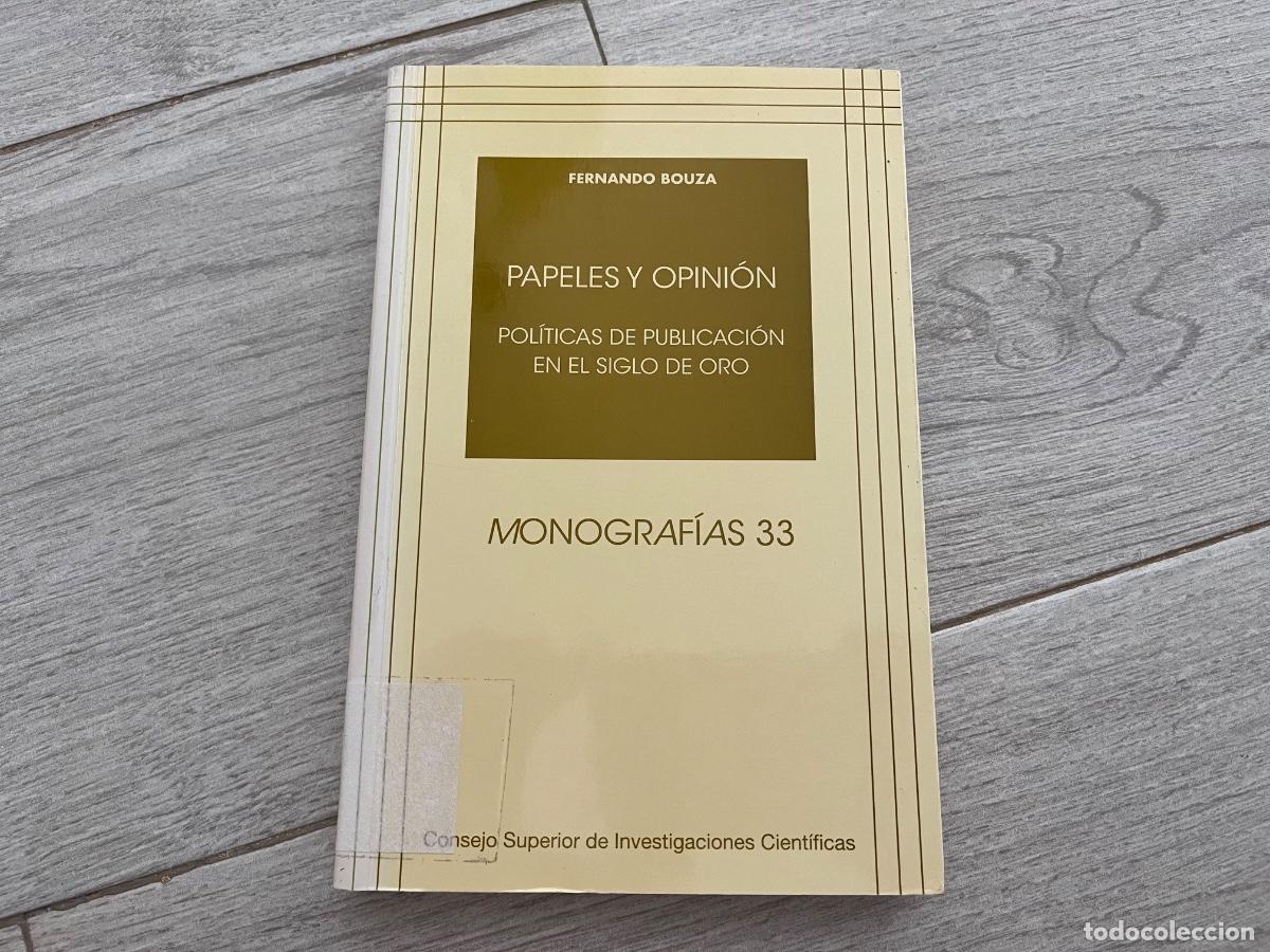 Libros de segunda mano: Papeles y opini&oacute;n. Pol&iacute;ticas de publicaci&oacute;n el el siglo de oro
