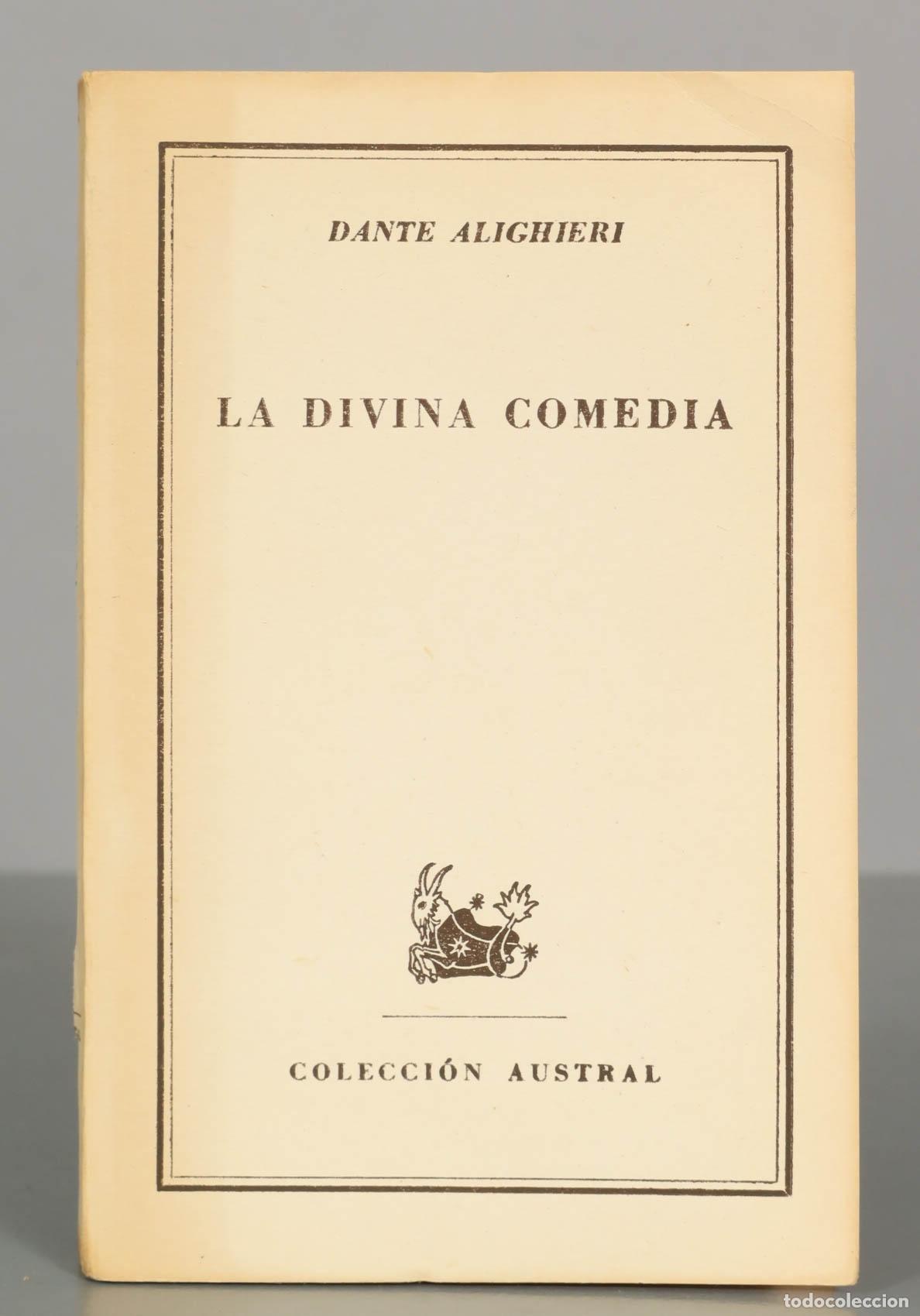 Libros de segunda mano: DANTE ALIGHIERI. LA DIVINA COMEDIA. COLECCI&Oacute;N AUSTRAL
