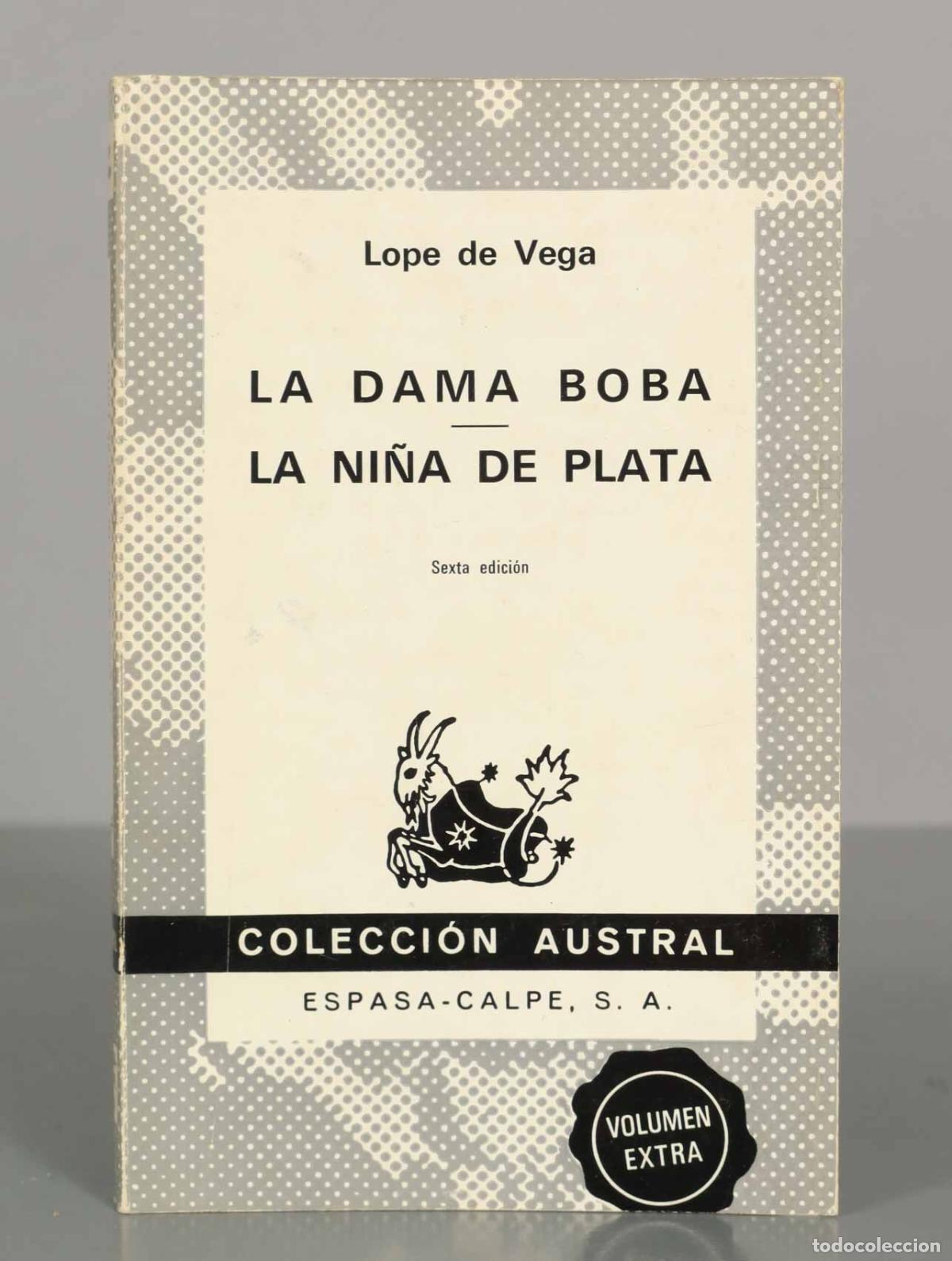Libros de segunda mano: Lope de Vega. LA DAMA BOBA. LA NI&Ntilde;A DE PLATA. AUSTRAL