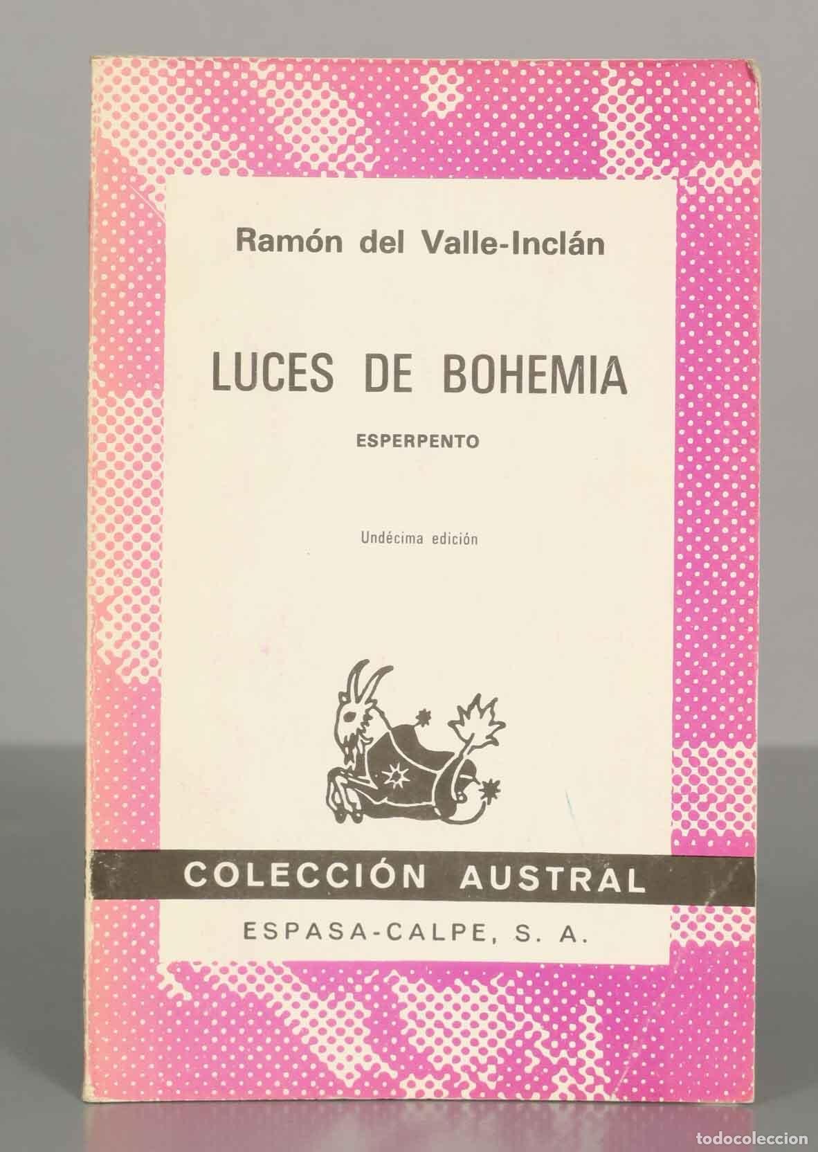 Libros de segunda mano: Ram&oacute;n del Valle-Incl&aacute;n. LUCES DE BOHEMIA ESPERPENTO. COLECCI&Oacute;N AUSTRAL